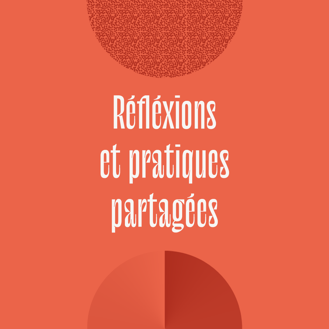 Reflexions & pratiqeus